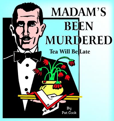 Madam's Been Murdered
