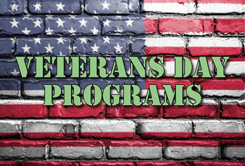 Veterans Day programs have been scheduled at local schools. 