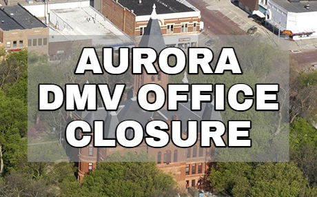 The driver's license in Aurora is closed until further notice. 